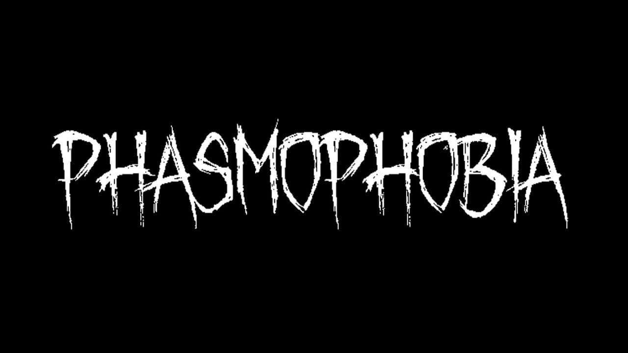 Phasmophobia